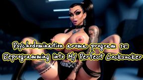 Psychodomination aroma program 15: Reprogramming into My Perfect Cocksucker