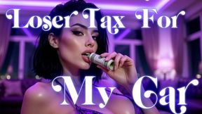 Loser Tax For My Car