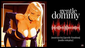 [Erotic Audio] Gentle Dommy Ch I