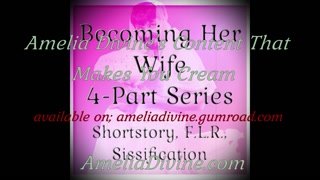 Becoming Her Wife | Shortstory, F.L.R., Sissification