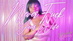 NEVER Fuck Your Wife!