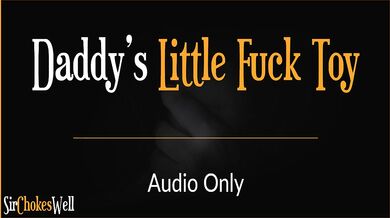 Daddy’s Fuck Toy Roughs His Aussie Slut Raw Audio