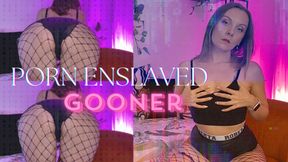 Porn enslaved GOONER