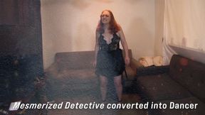 Mesmerized Detective converted to Dancer 04
