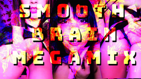 Smooth Brain Megamix