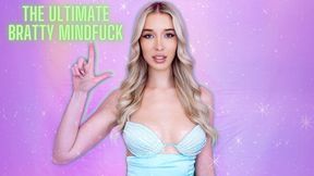 The Ultimate Bratty Mindfuck