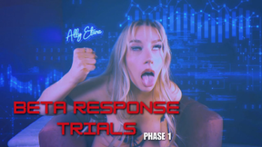 Beta Response Trials: Phase 1- Programmed to Edge