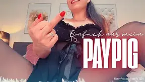 Einfach nur mein Paypig by MoneyPrincess Isabella