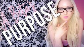 A Beta’s Purpose