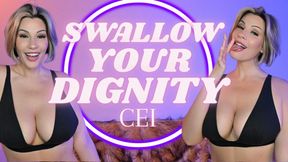 Swallow Your Dignity