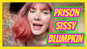 Prison Sissy Blumpkin Bitch