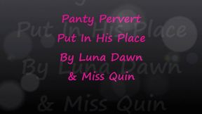 Panty Pervert Put In His Place By Luna Dawn & Miss Quin - mp4