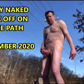 Naked Risky Public Jerkoff On Bike Path November 2020