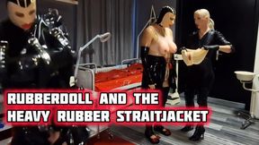 Session: Preparing the Rubberdoll – Heavy Rubber straitjacket