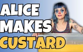 Alice Makes Custard