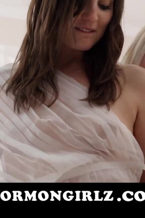 MormonGirlz-  Mormonisms lesbian sex ritual
