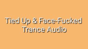 Tied Up & Face-Fucked Trance