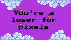 Loser for pixels