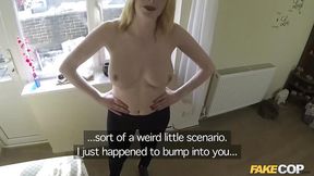 Blonde slut invites the Policeman to fuck her tight pussy - Fake Cop