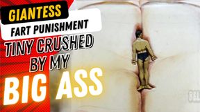 Giantess Fart Punishment: Tiny Crushed Under My BIG ASS