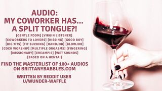 Audio: My Coworker has... a Split Tongue?!