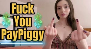 Fuck You Paypiggy