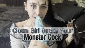 Clown Girl Sucks Your Monster Cock