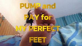 Pump and Pay for My Feet