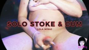 Solo Stroke and Cum Lola Minaj Trans Masturbation Cum Shot MP4SD