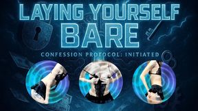 Laying Yourself Bare