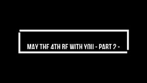 May the 4th be with you - Part 2