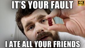KingMarti: It's Your Fault I Ate All Your Friends - 4k UHD 2160p - Gummy Bear Vore - MOV