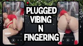 Plugged Vibe And Fingers