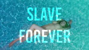Slave Forever