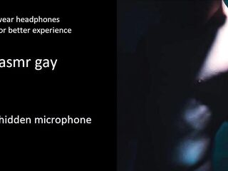 asmr homosexual - hidden microphone