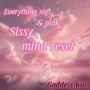 Everything soft & pink sissy mind rest Audio + visuals