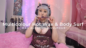 Multicolour Hot Wax  Body Surf