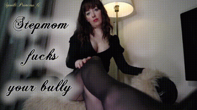 Step-Mom Fucks Your Bully