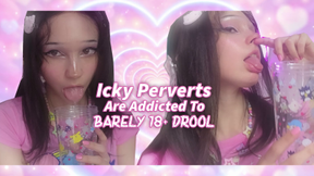 PERVERTS ARE ADDICTED TO BARELY 18 DROOL