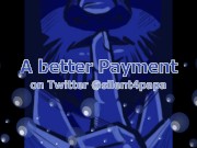 A better payment - you or the money