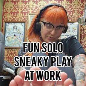 Sneaky solo play