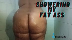 Showering my fat ass
