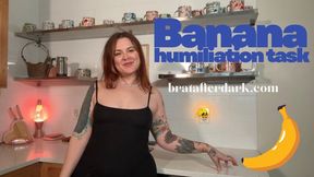 Household Humiliation Task Banana