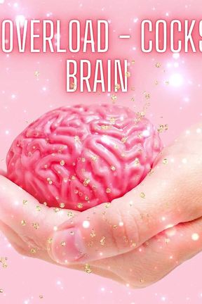 Nlp Orgasm Overload - Cocks Break Your Brain