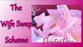 The Wife Swap Scheme