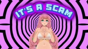 IT'S A SCAM