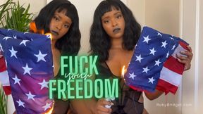 Fuck your Freedom