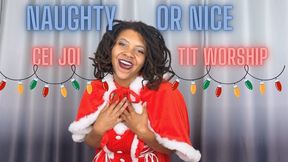 Naughty or Nice CEI JOI Tit Worship