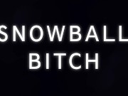 Snowball Bitch - Brittany Andrews