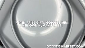 Aspen Aries Gifts Goddess MiMi a Human Toilet!